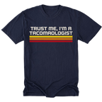 Navy Tall Tee featuring the Trust Me I’m a Tacomologist design on the front by Trail Snark.
