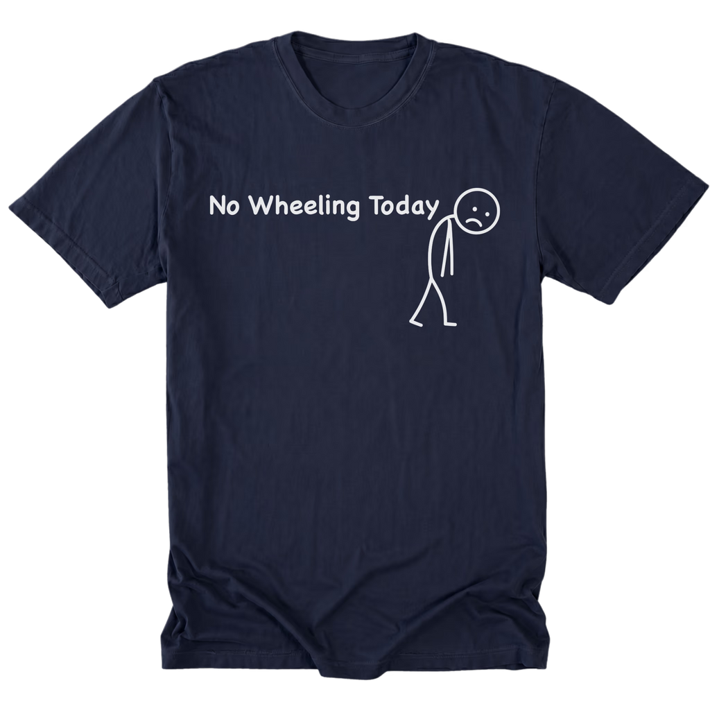 Navy Tall Tee featuring the No Wheeling Today design on the front by Trail Snark.