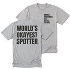 Light Steel Tall Tee featuring the World’s Okayest Spotter design on the back by Trail Snark.