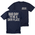 Navy Tall Tee featuring the Bad Day to Be a Skid Plate design on the back by Trail Snark.