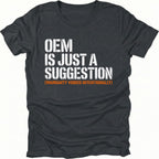 Black T-Shirt featuring OEM Is Just A Suggestion warranty joke design on front view by Trail Snark.