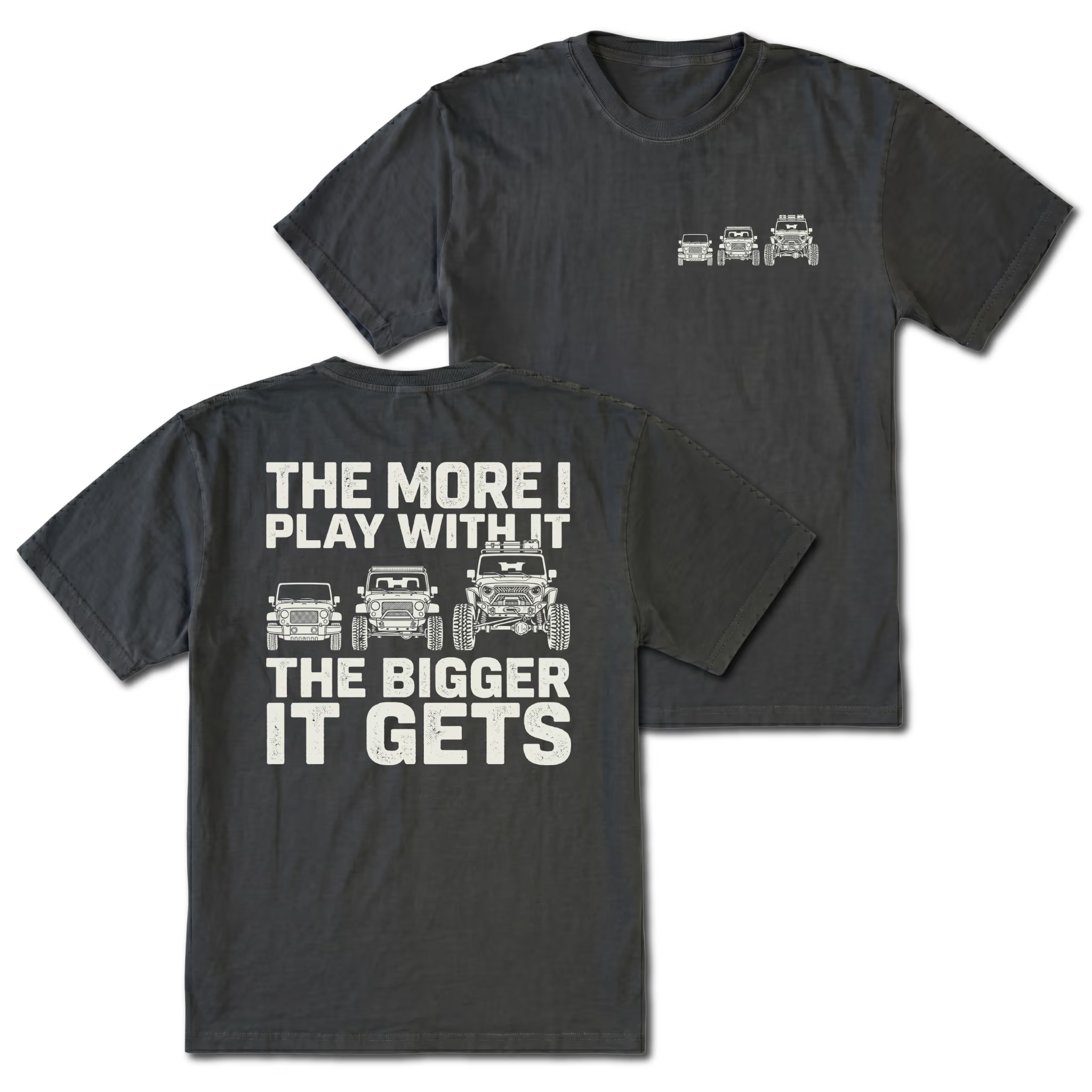 Black T-shirt with The More I Play With It The Bigger It Gets Jeep build design shown from the back view by Trail Snark.