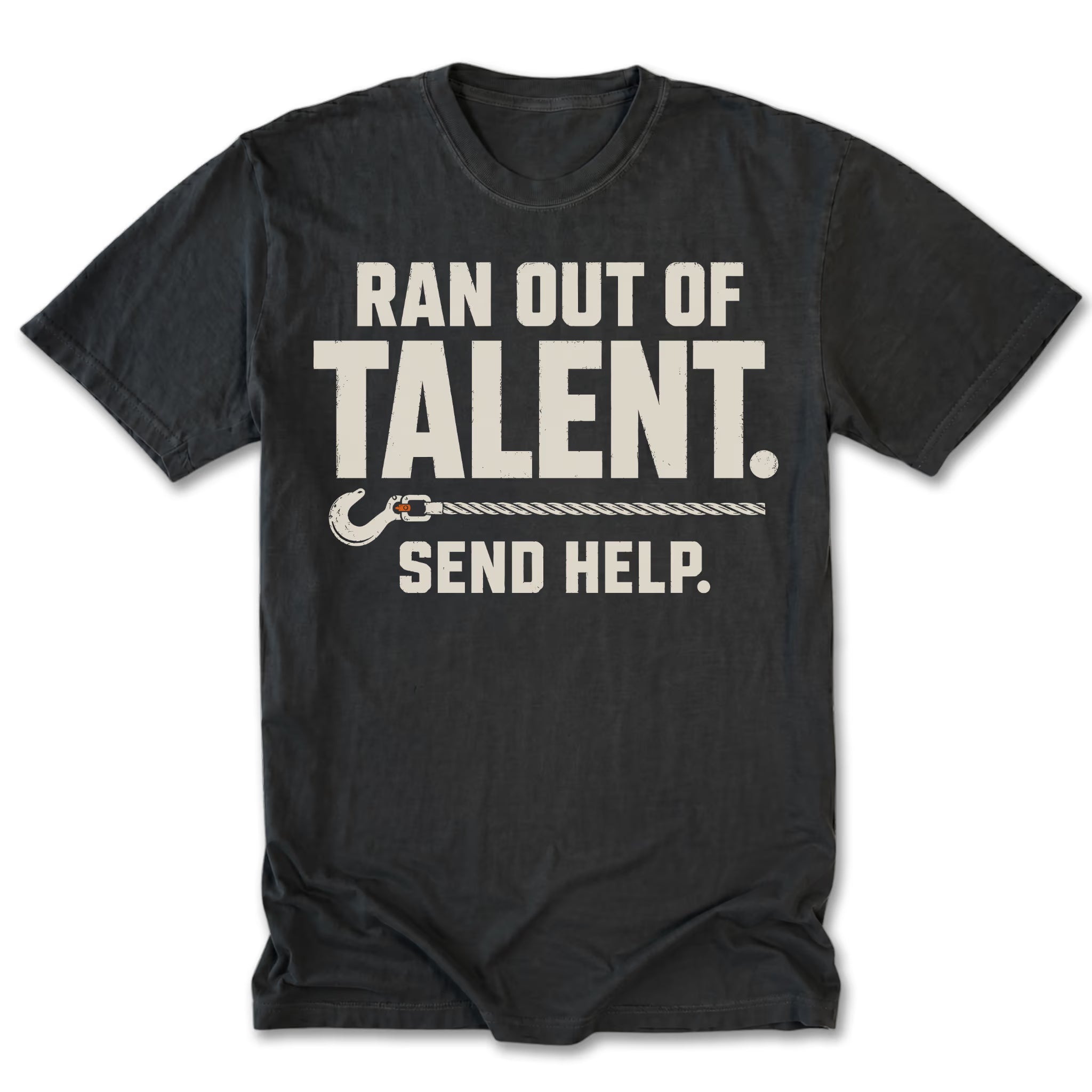 A black crewneck t-shirt with a distressed off-white graphic that reads 'RAN OUT OF TALENT. SEND HELP.