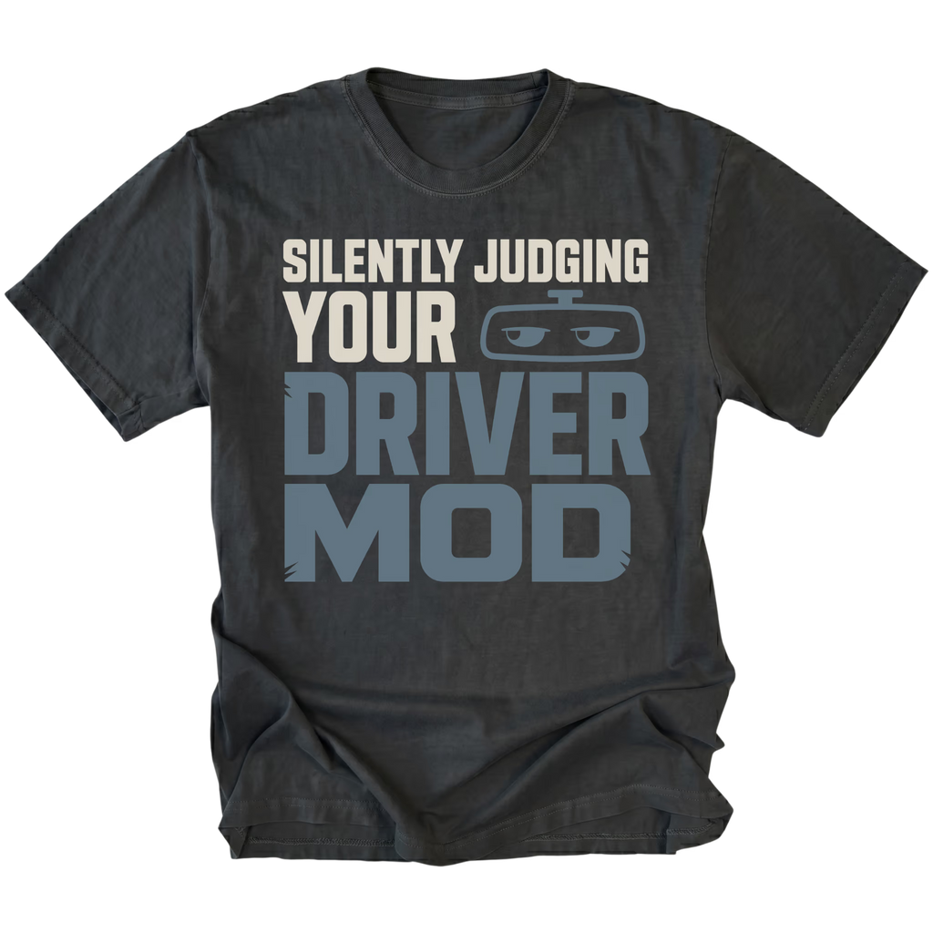 Black T-Shirt featuring the Silently Judging Your Driver Mod design on the front by Trail Snark.