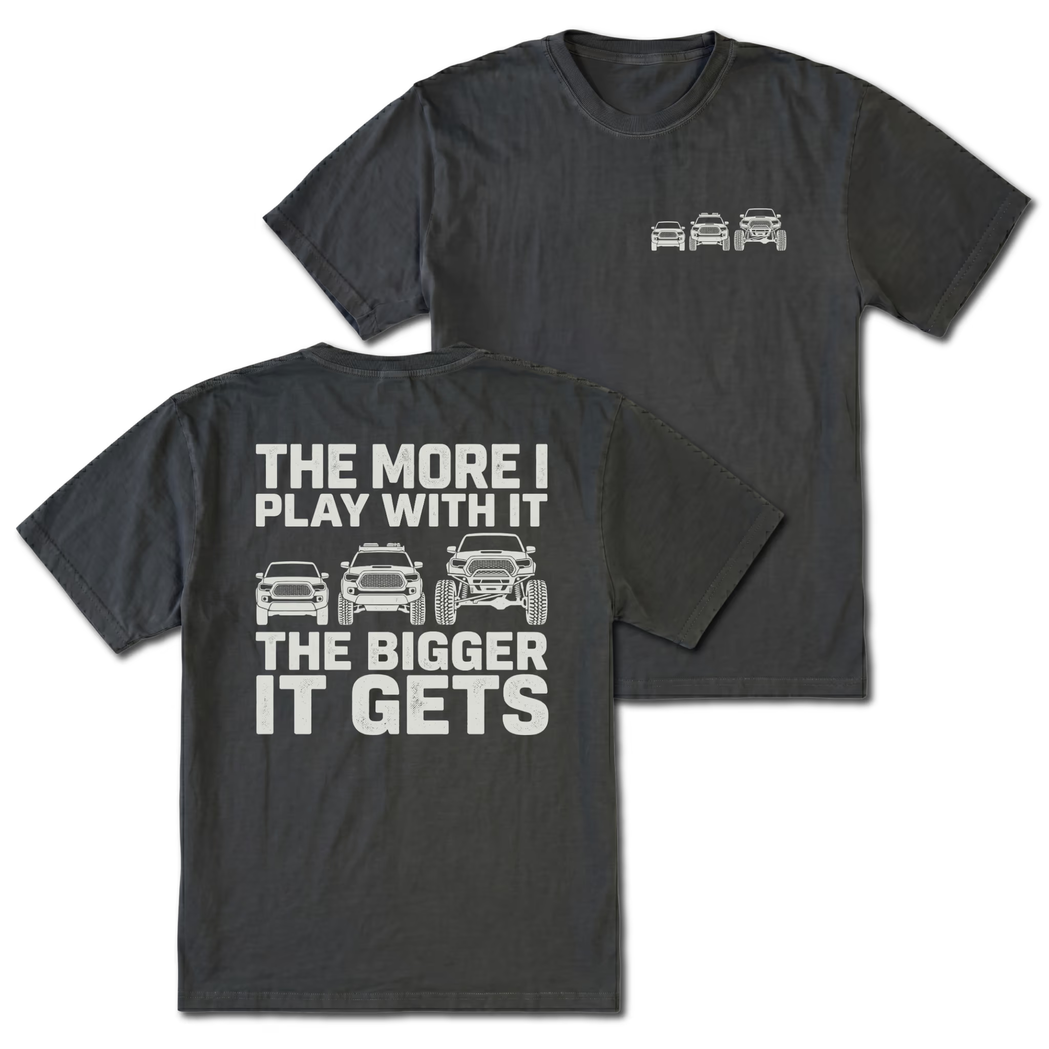 Black T-shirt with The More I Play With It The Bigger It Gets truck build design shown from the back view by Trail Snark.