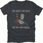 Black t-shirt featuring a 4x4 transfer case shifter graphic with text reading “We Don’t Do Fast. We Do Low Range.”