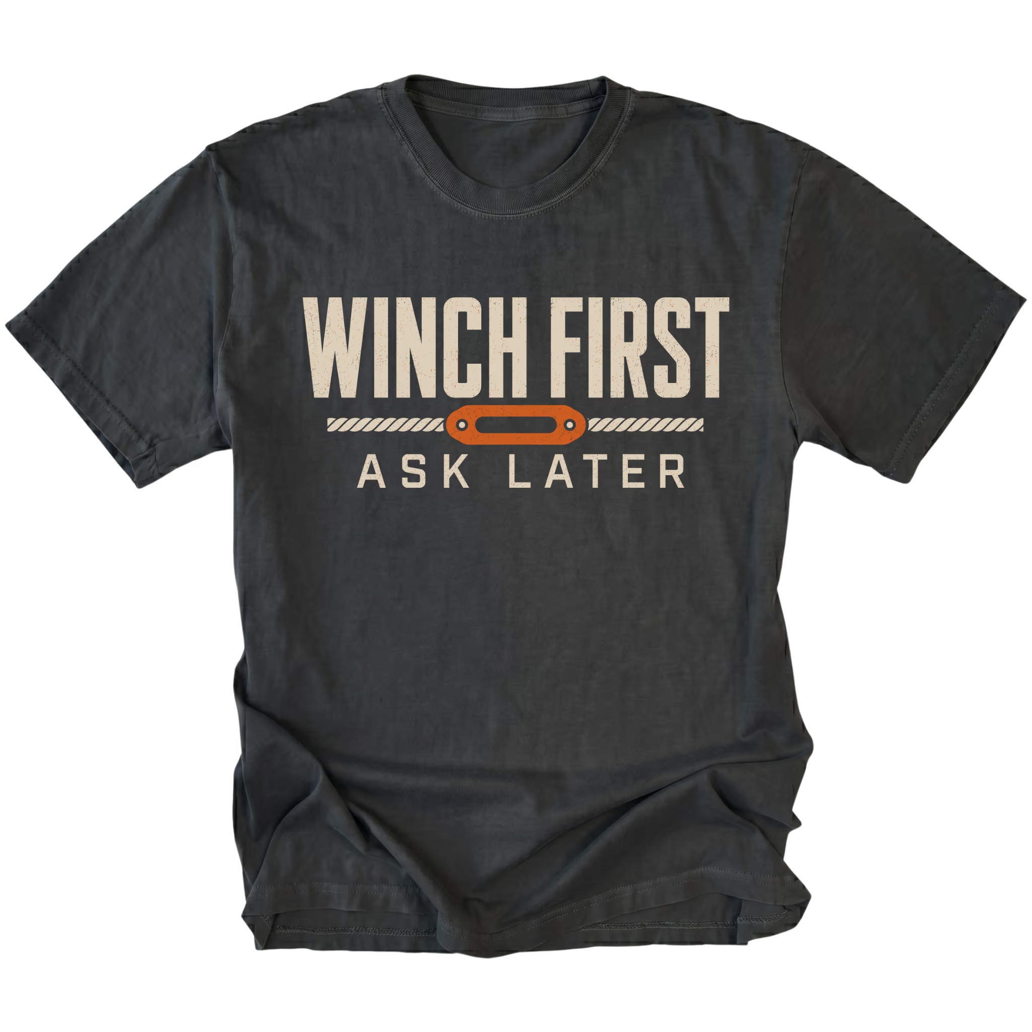 Black T-Shirt featuring the Winch First Ask Later design in front view by Trail Snark.