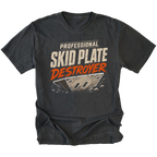 Black T-Shirt featuring Professional Skid Plate Destroyer design with damaged skid plate graphic on front view by Trail Snark.