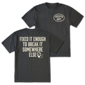 Black T-shirt with Fixed It Enough To Break It Somewhere Else back design and Field Fix Dept. front chest print by Trail Snark.