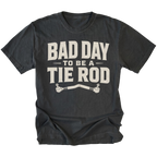 Black T-Shirt with Bad Day To Be A Tie Rod steering failure design shown from the front by Trail Snark.