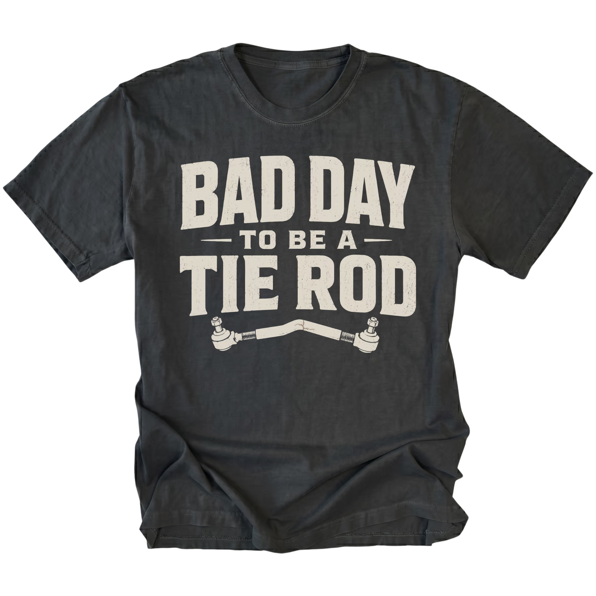 Black T-Shirt with Bad Day To Be A Tie Rod steering failure design shown from the front by Trail Snark.