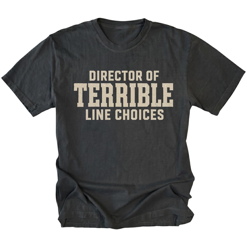 Black T-Shirt featuring the Director of Terrible Line Choices design shown in a front view by Trail Snark.