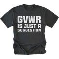 Black t-shirt featuring distressed white text reading GVWR Is Just a Suggestion shown on the front by Trail Snark.