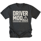 Black t-shirt with Driver Mod Causing Issues warning graphic shown front view by Trail Snark.