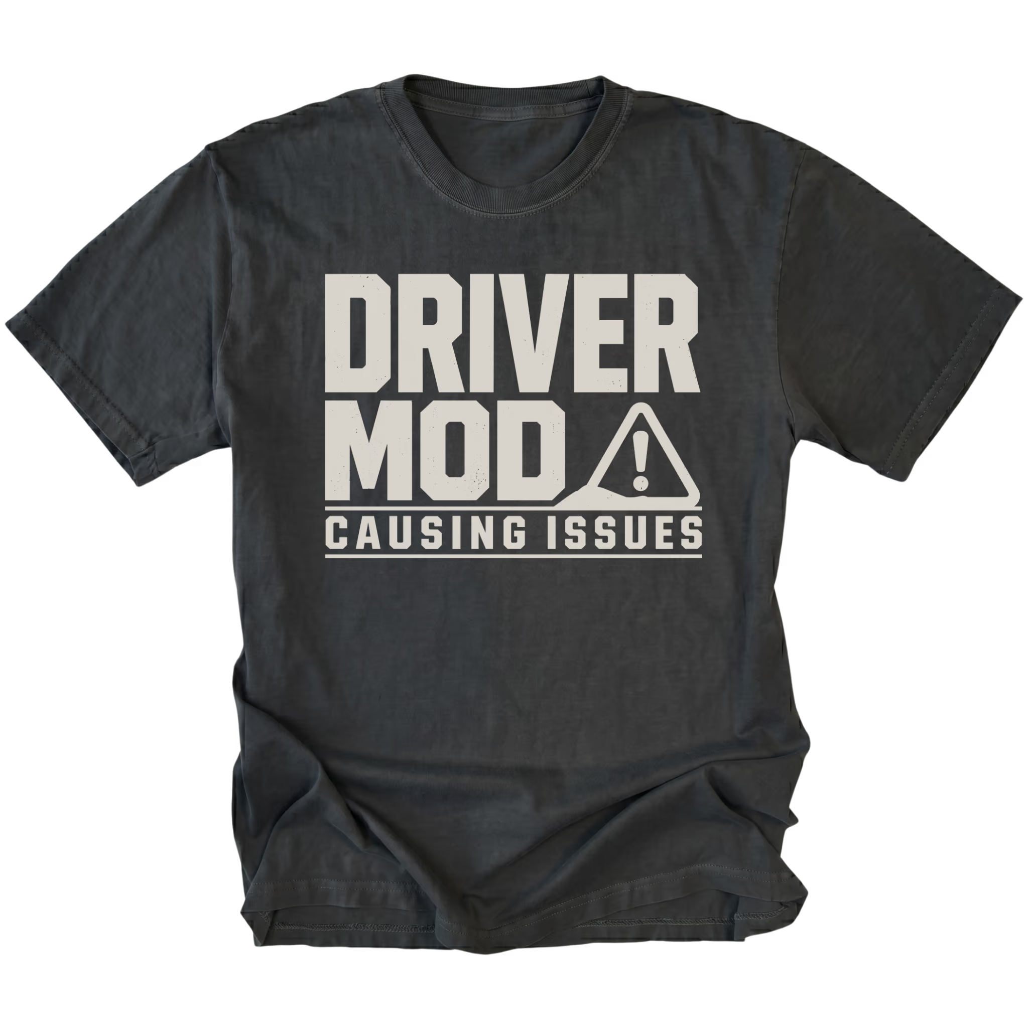 Black t-shirt with Driver Mod Causing Issues warning graphic shown front view by Trail Snark.
