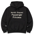 Black pullover hoodie shown from the front, with "World's Okayest Passenger Princess" in three lines of rough-edged cream lettering across the chest.