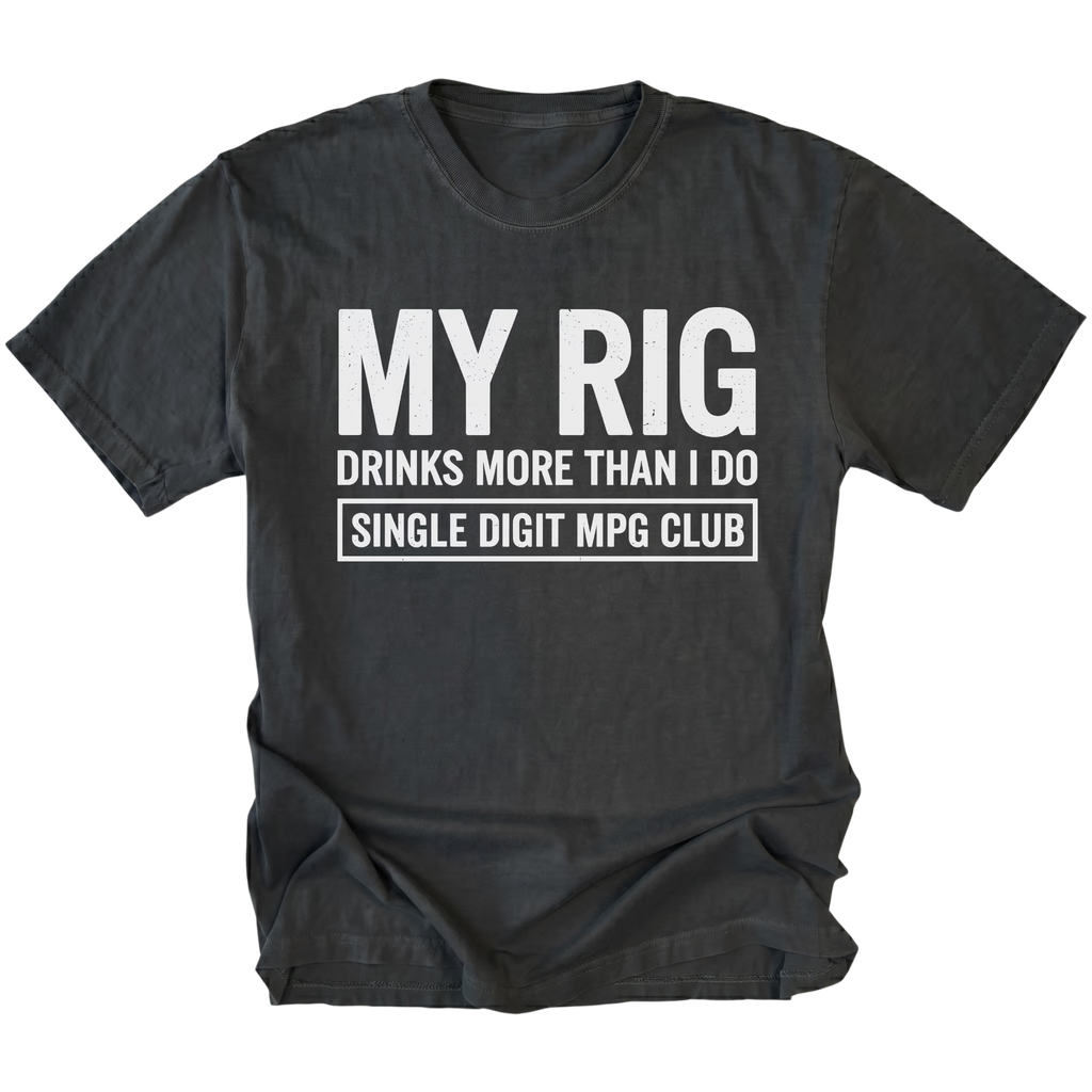 Black T-Shirt featuring My Rig Drinks More Than I Do Single Digit MPG Club design on front view by Trail Snark.