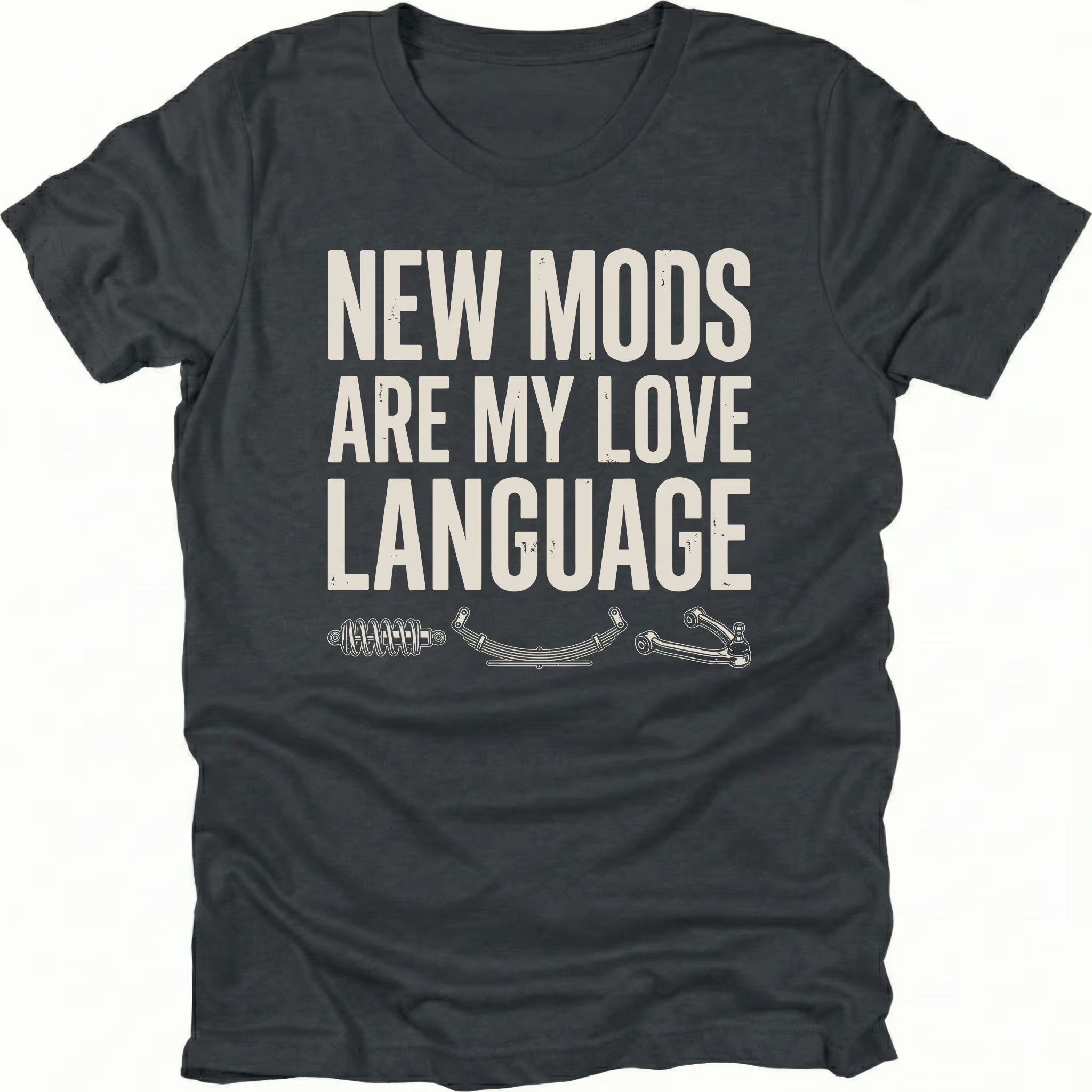 Black t-shirt with distressed white text reading New Mods Are My Love Language and small suspension component illustrations underneath.
