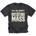 Black T-Shirt featuring the All My Money Is in Rotating Mass design with distressed lettering on the front view by Trail Snark.