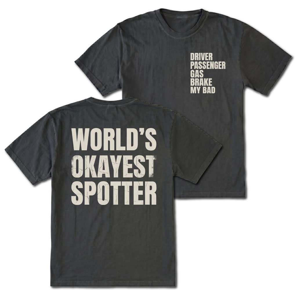 Black T-shirt with World's Okayest Spotter back design and driver passenger gas brake my bad front chest print by Trail Snark.