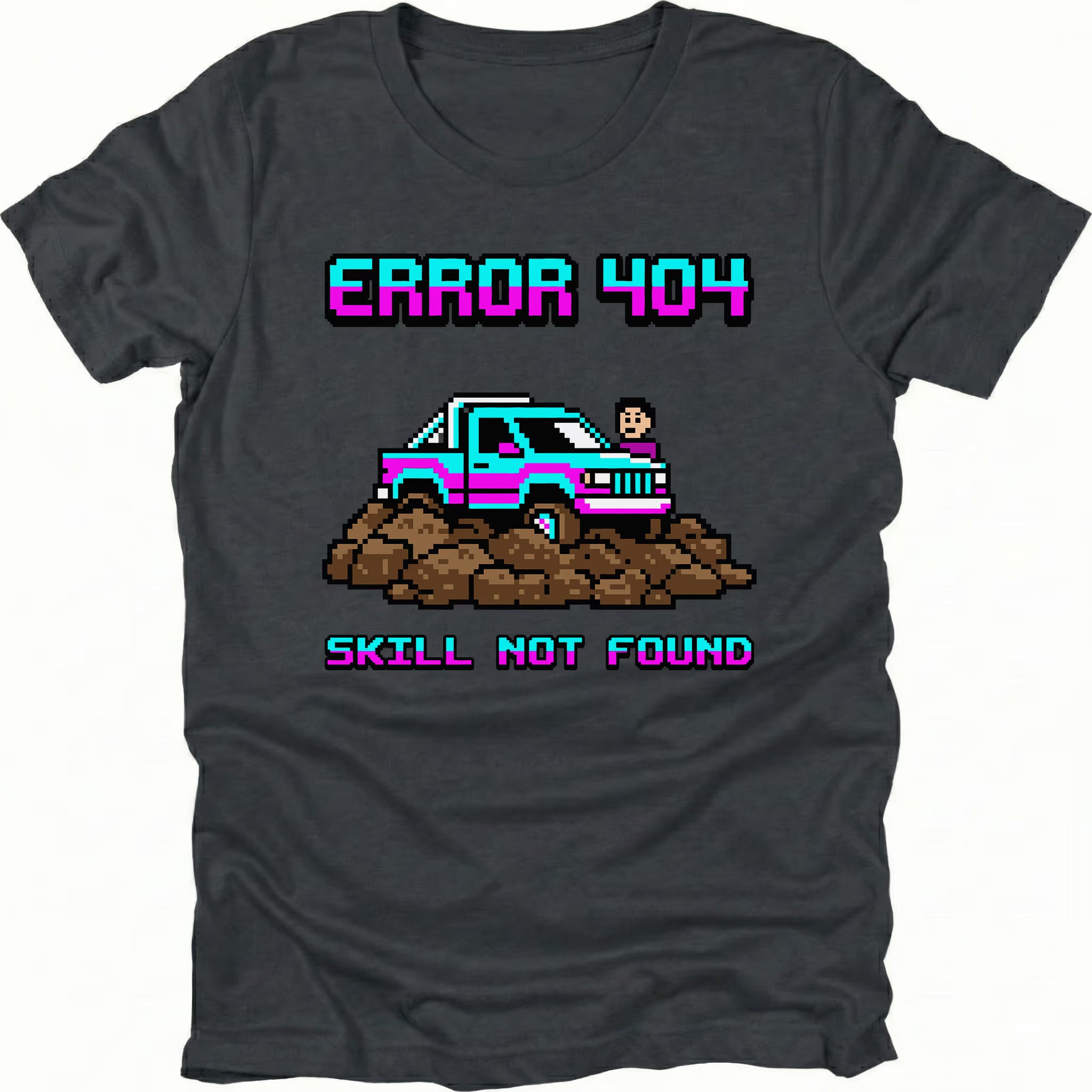 Black t-shirt featuring pixel art off-road vehicle with error 404 skill not found text graphic shown from the front by Trail Snark.