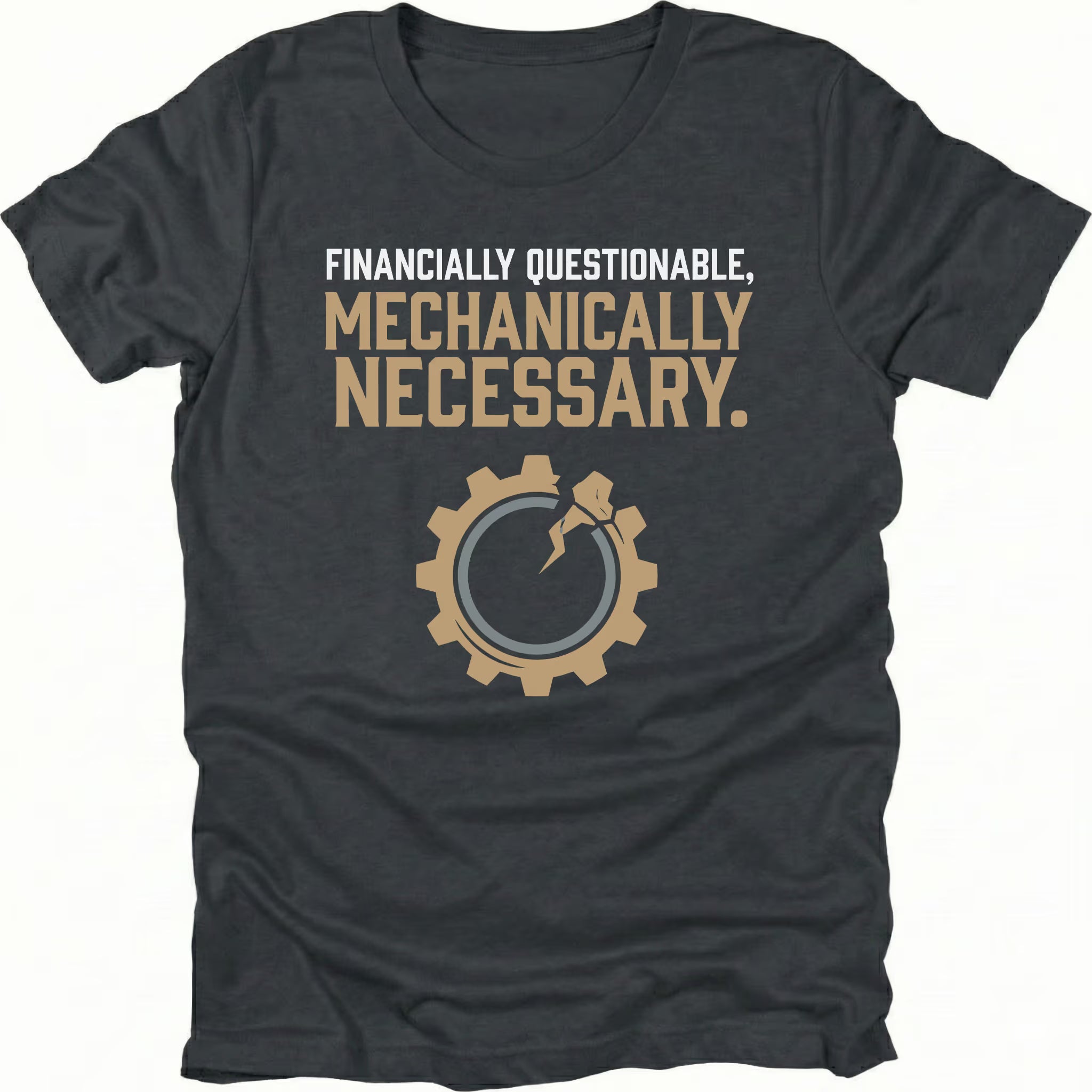 Black t-shirt featuring financially questionable mechanically necessary text with gear icon graphic shown from the front by Trail Snark.