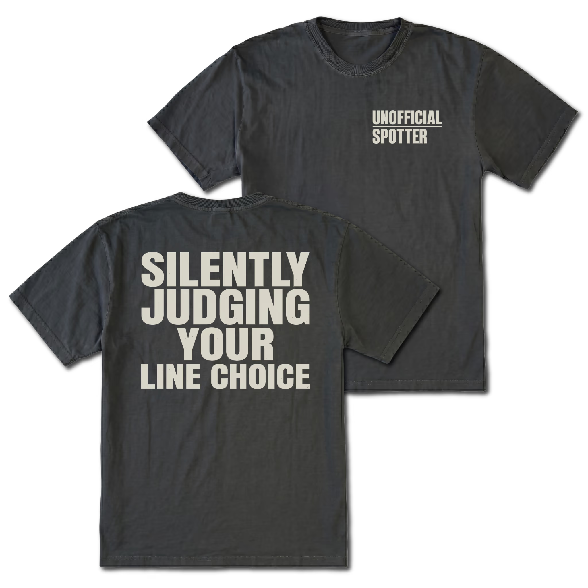 Black T-shirt with Silently Judging Your Line Choice back design and Unofficial Spotter front chest print by Trail Snark.