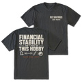Black T-shirt with No Savings Just Parts front print and Financial Stability Isn’t Part of This Hobby back design shown front and back by Trail Snark.