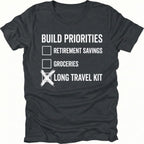 Black T-Shirt featuring Build Priorities checklist highlighting long travel kit on front view by Trail Snark.
