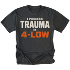 Black t-shirt featuring the 4-Low Trauma design on the front by Trail Snark.