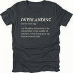 Black T-Shirt with dictionary-style “Overlanding” definition about fixing rigs with borrowed tools shown on front view by Trail Snark.
