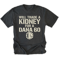 Black T-Shirt featuring Will Trade A Kidney For A Dana 60 design on front view by Trail Snark.