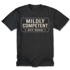 A black tall tee crewneck t-shirt with a distressed beige graphic on the chest that reads 'MILDLY COMPETENT OFF-ROAD' inside a road-sign style border, shown on a plain white background.