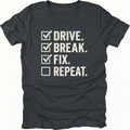 Black t-shirt featuring drive break fix repeat checklist text graphic shown from the front by Trail Snark.