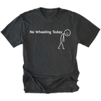 Black T-Shirt with No Wheeling Today text and sad stick figure design on front view by Trail Snark.
