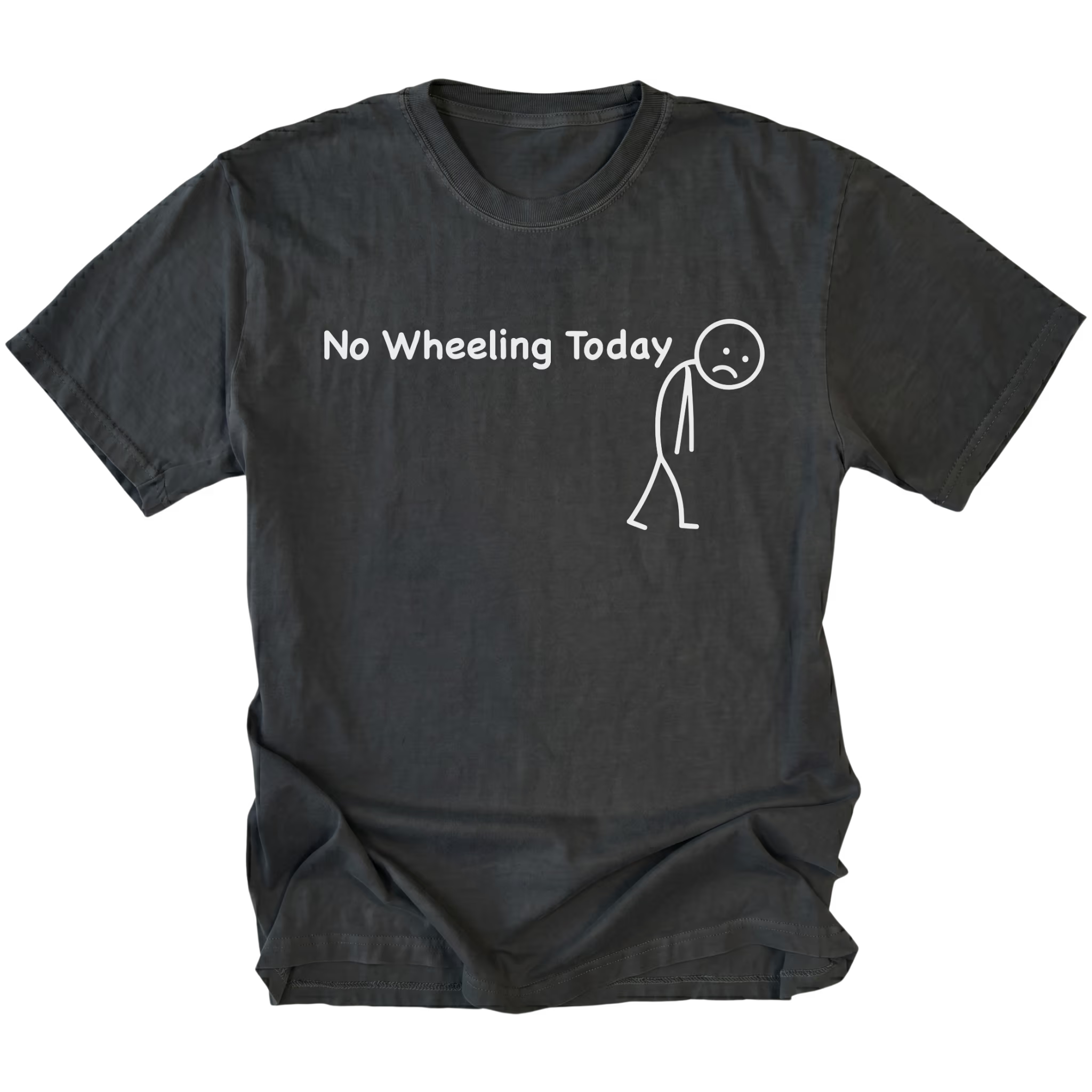 Black T-Shirt with No Wheeling Today text and sad stick figure design on front view by Trail Snark.