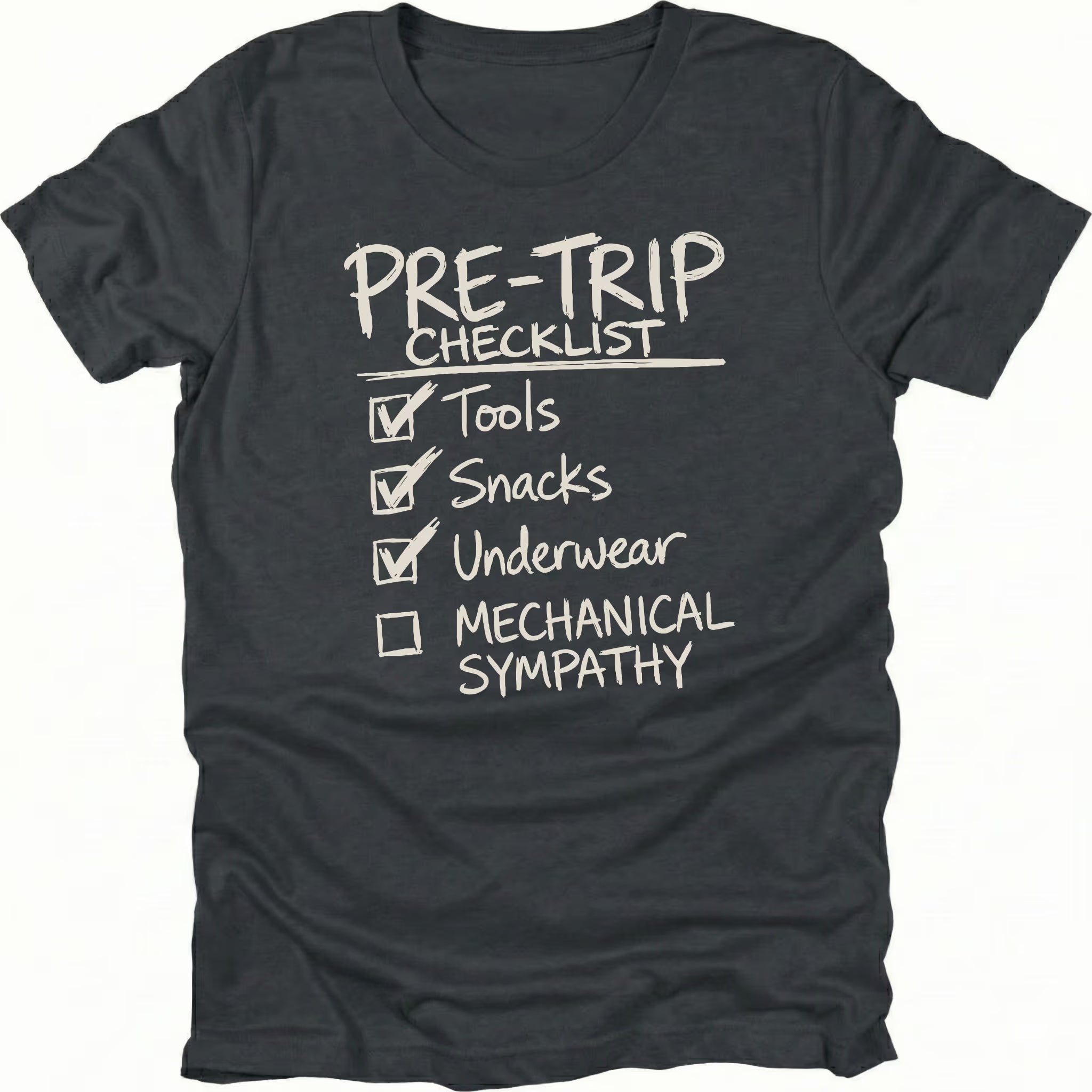 Black T-Shirt with handwritten-style pre trip checklist reading tools snacks underwear and mechanical sympathy shown on front view by Trail Snark.