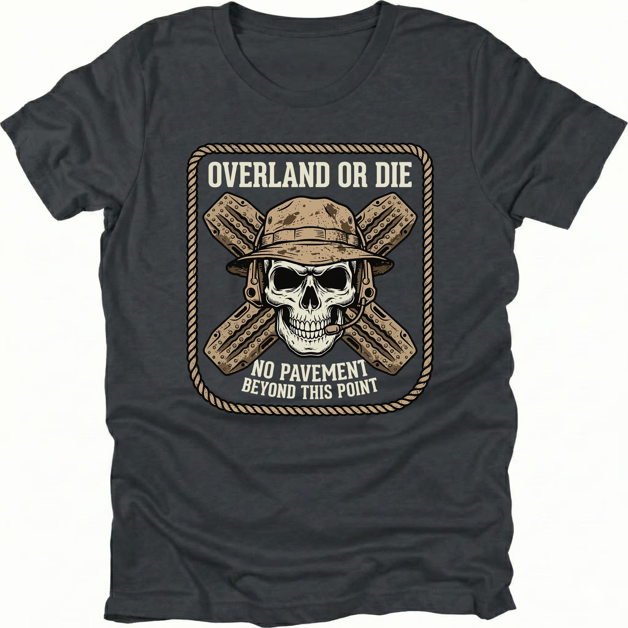 Black T-Shirt with skull and crossed traction boards reading “Overland Or Die No Pavement Beyond This Point” shown on front view by Trail Snark.