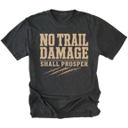 Black T-shirt featuring the No Trail Damage Shall Prosper design on the front by Trail Snark.