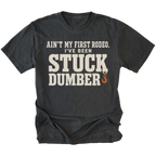 Black t-shirt featuring the Stuck Dumber design on the front by Trail Snark.