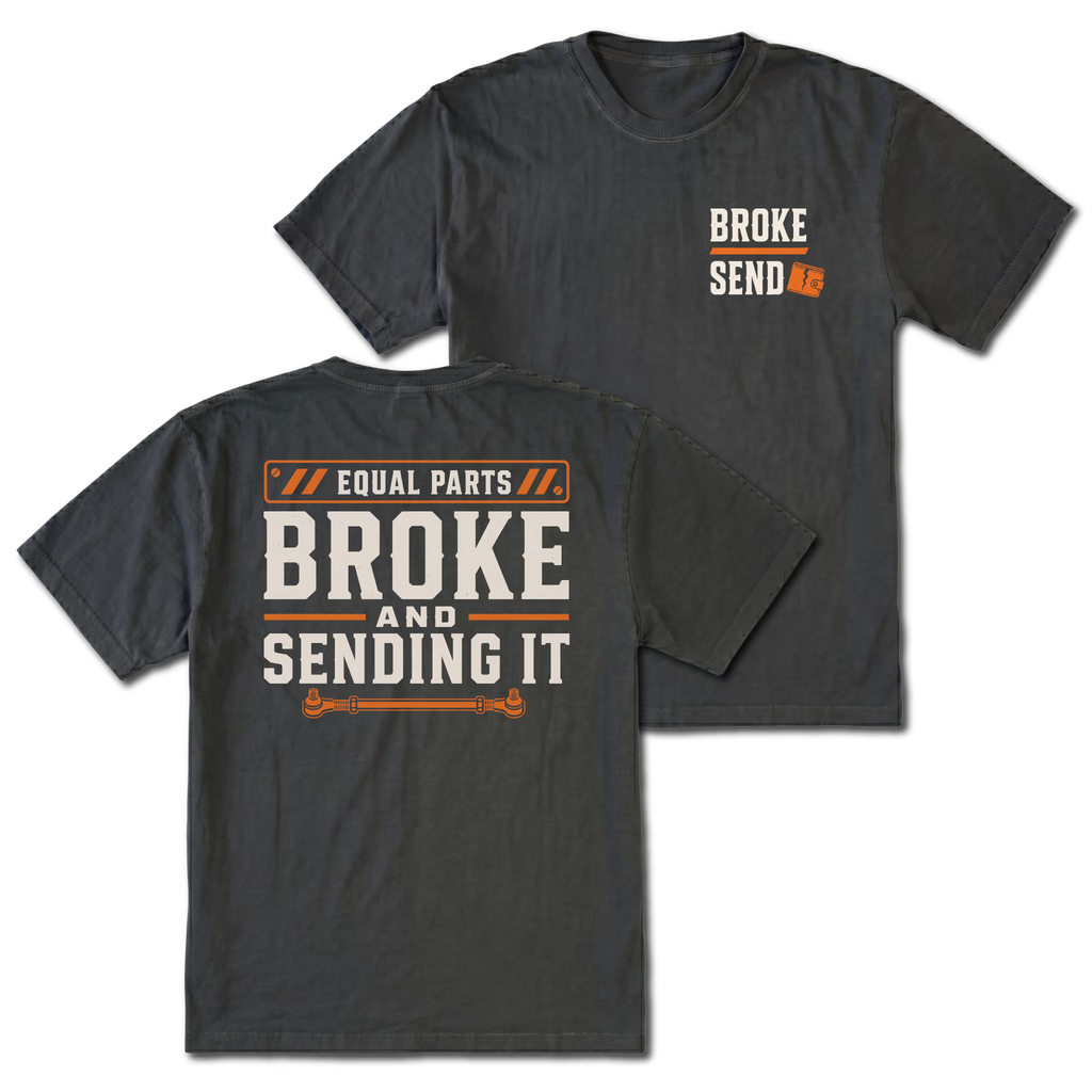 Black T-shirt with Equal Parts Broke And Sending It back design and Broke Send front chest print by Trail Snark.