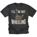 A black graphic t-shirt featuring a vintage-style illustration of a manual gear shift console with the text 'I'LL BE OUT WHEELING' in bold white letters.