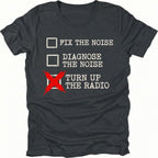 Black t-shirt with a checklist graphic reading “Fix the Noise, Diagnose the Noise, Turn Up the Radio” printed on the front by Trail Snark.