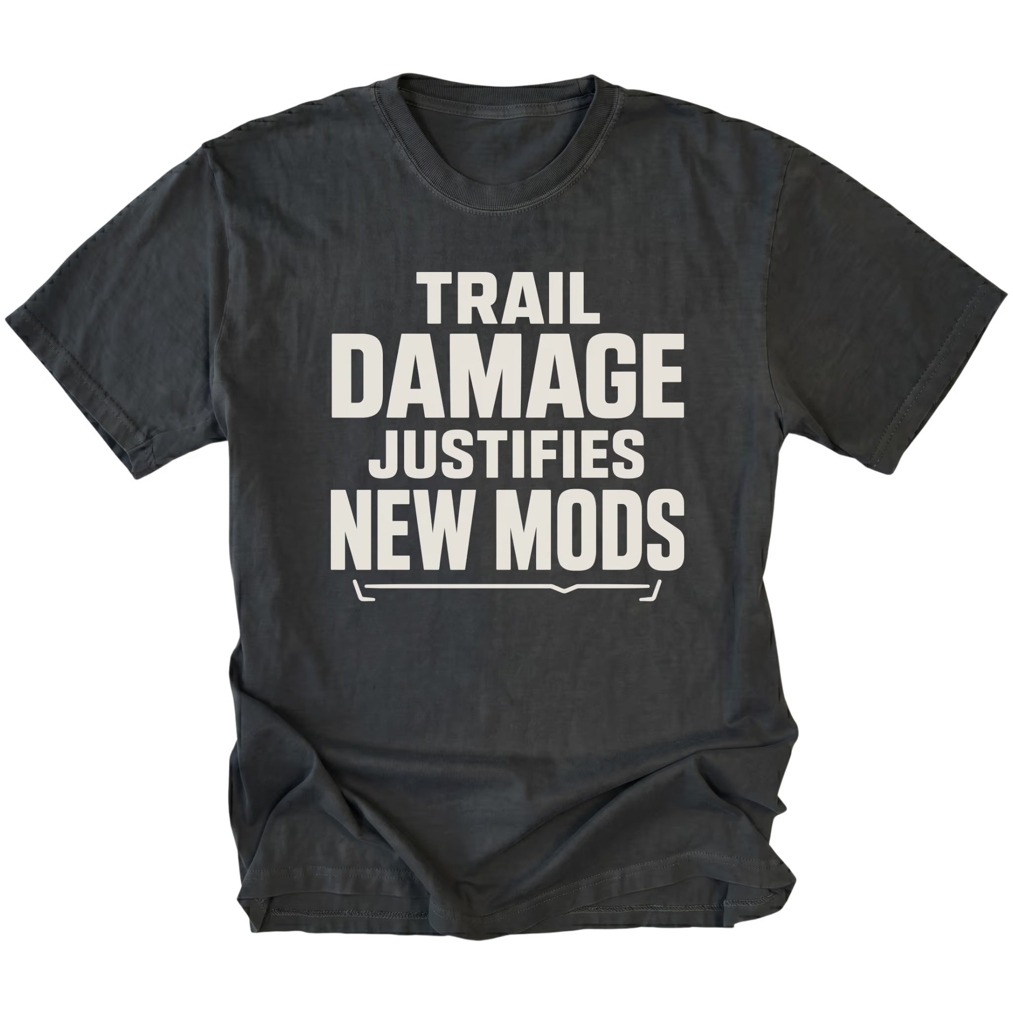 Black T-Shirt featuring the Trail Damage Justifies New Mods design in front view by Trail Snark.