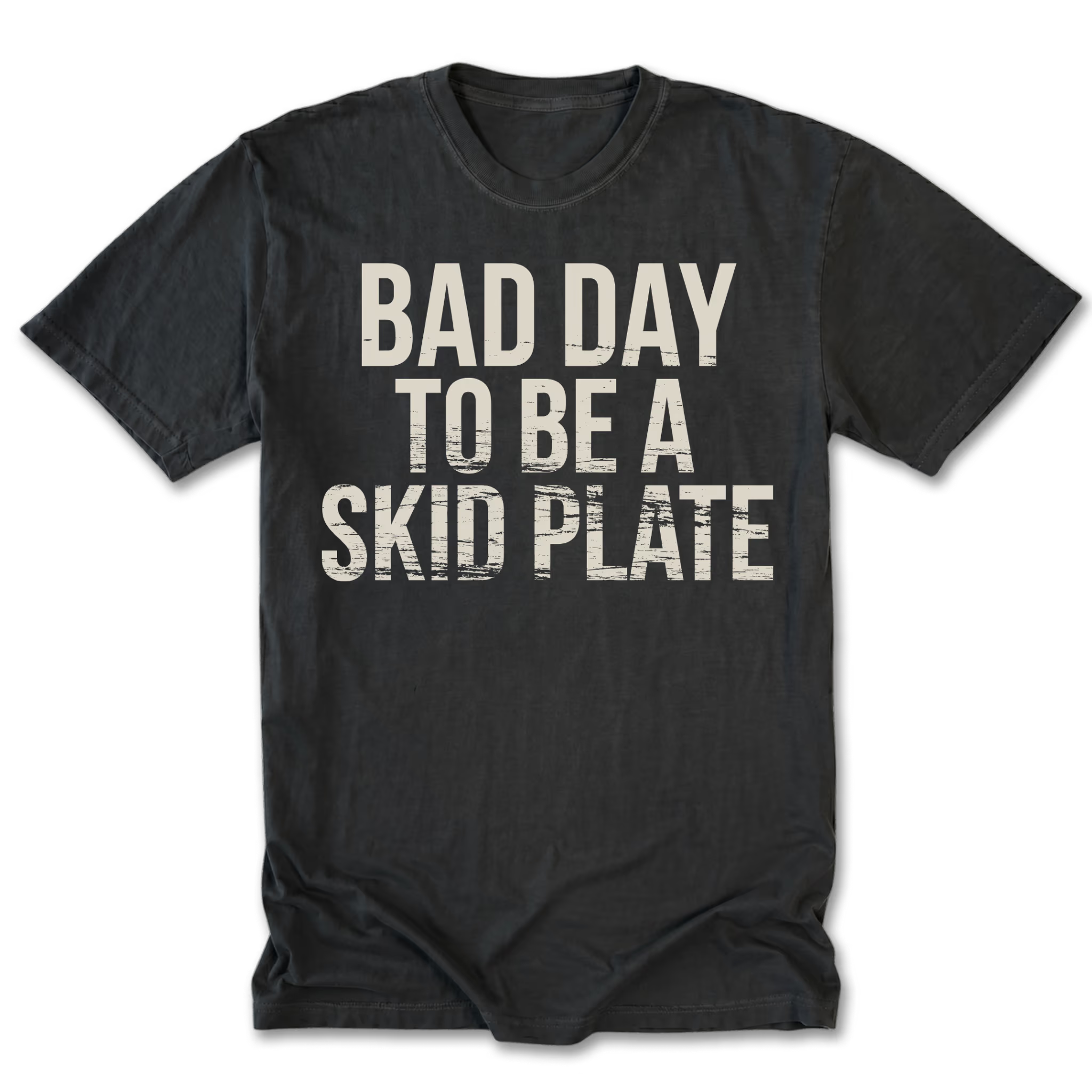 Black Tall Tee featuring the Bad Day to Be a Skid Plate design on the front by Trail Snark.