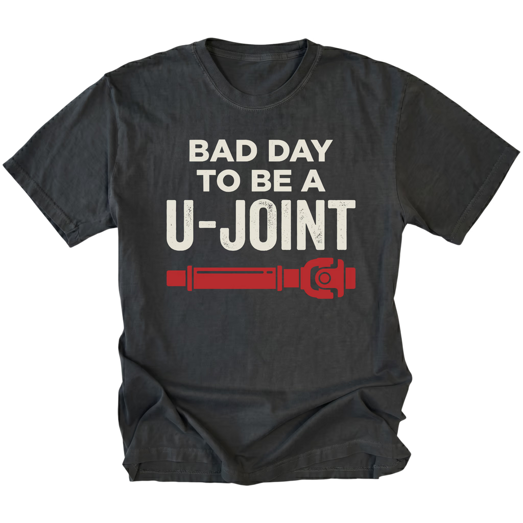 Black t-shirt with Bad Day To Be A U-Joint drivetrain graphic shown front view by Trail Snark.