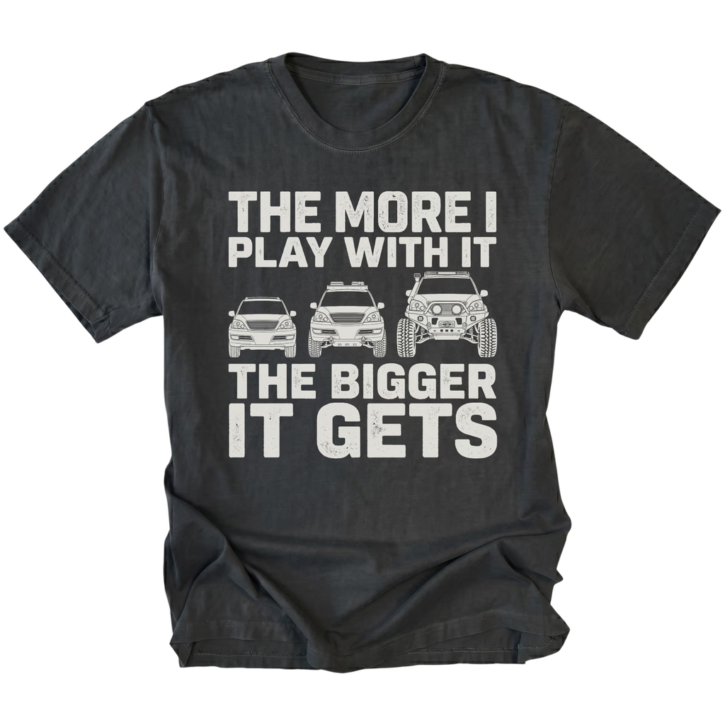 Black T-Shirt featuring The More I Play With It The Bigger It Gets design with three progressively modified Lexus RX style SUVs on the front view by Trail Snark.