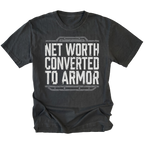 Black T-shirt featuring the Net Worth Converted To Armor design on the front by Trail Snark.