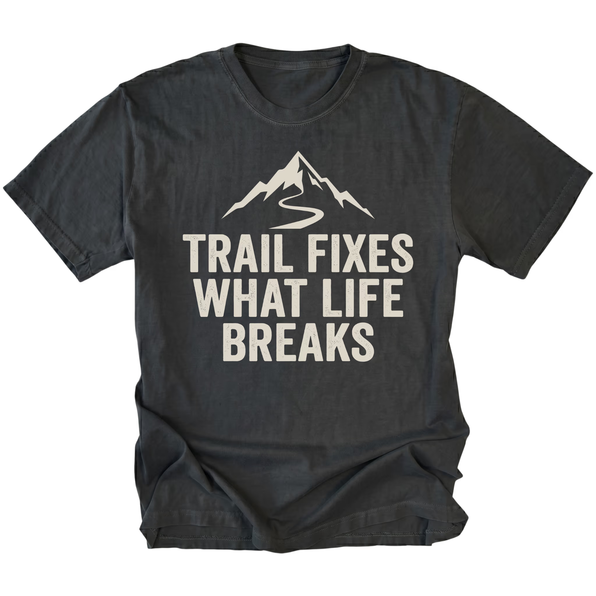 Black t-shirt with the phrase “Trail Fixes What Life Breaks” beneath a mountain and winding trail graphic printed on the front.