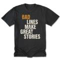 Black Tall Tee featuring the Bad Lines Make Great Stories design on the front by Trail Snark.